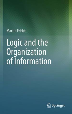 Cover of the book Logic and the Organization of Information by F. J. Pettijohn, P. E. Potter, R. Siever