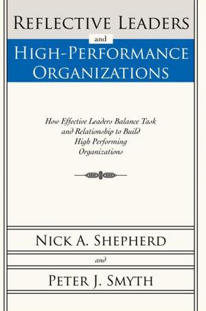 Cover of the book Reflective Leaders and High-Performance Organizations by Wendell A. Duffield