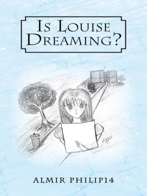 Cover of the book Is Louise Dreaming? by C. Nick Potcovaru