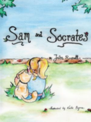 Cover of the book Sam and Socrates by Dr. Arthur C. Ellison  PH.D. MPH, Dr. Jeanette A. Bevilacqua ARNP ED. D