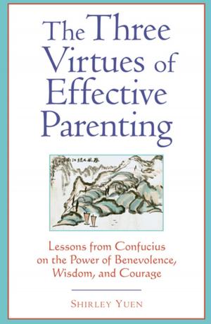 bigCover of the book Three Virtues of Effective Parenting by 