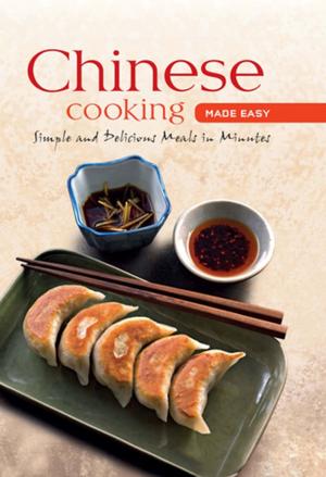 Cover of the book Chinese Cooking Made Easy by Chef Didier