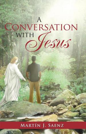 Cover of the book A Conversation with Jesus by Julio César Martínez Romero