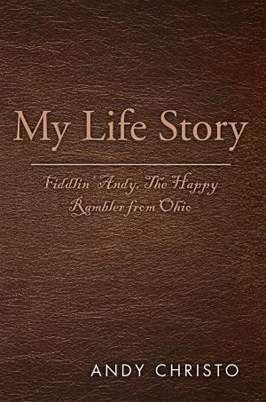 Cover of the book My Life Story by Bernie Orenstein