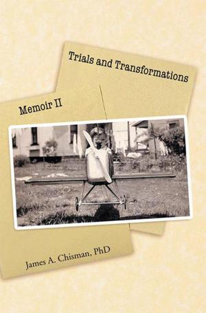 Cover of the book Trials and Transformations: Memoir Ii by David Heller