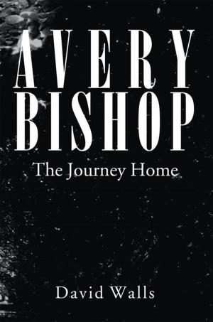 Cover of Avery Bishop by David Walls, Xlibris US