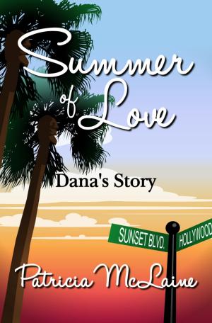 Cover of the book Summer of Love: Dana's Story by Lynn Jenssen