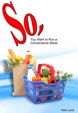 Book cover of So, You want to run a convenience store