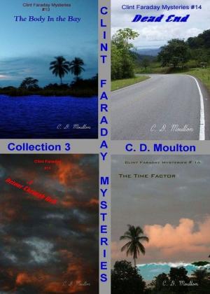 Cover of the book Clint Faraday Mysteries collection #3 by CD Moulton