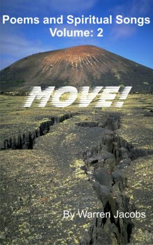 Cover of the book Poems and Spiritual Songs Volume 2: MOVE! by Sheri Andrunyk