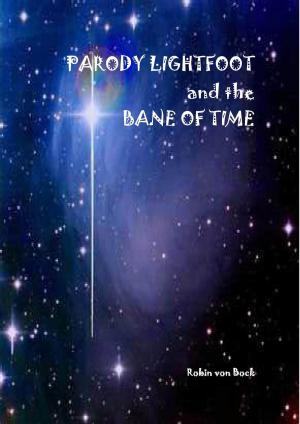Cover of the book Parody Lightfoot and the Bane of Time by Joe Bandel