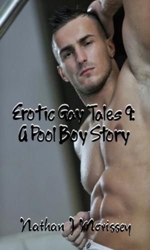 Cover of Erotic Gay Tales 9: A Pool Boy Story