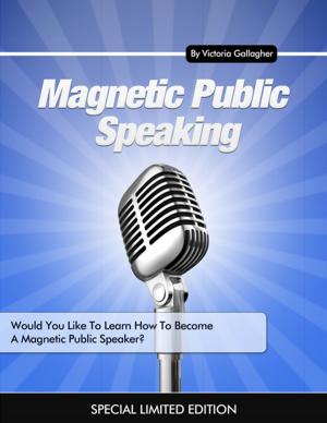 Cover of the book Magnetic Public Speaking by Dave Baxter M.A.S.C.(Life Coach)