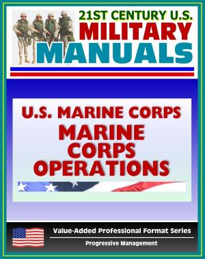 Cover of 21st Century U.S. Military Manuals: U.S. Marine Corps (USMC) Marine Corps Operations MCDP 1-0 (Value-Added Professional Format Series)