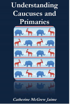 bigCover of the book Understanding Caucuses and Primaries by 