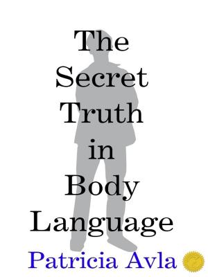 Cover of the book 60 Minute Expert: Body Language - Truth and Deception by Rick  Sheff, MD