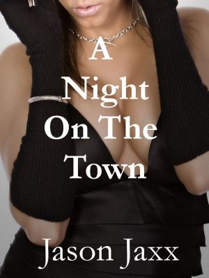 bigCover of the book A Night On The Town by 