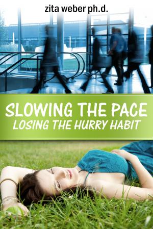 Cover of the book Slowing the Pace: Losing the hurry habit by Cal Glover