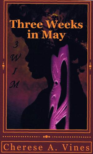 bigCover of the book Three Weeks in May by 