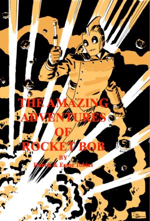 Book cover of Rocket Bob, The Adventures of