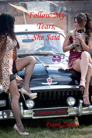 Cover of the book Follow My Tears, She Said by Penelope Syn