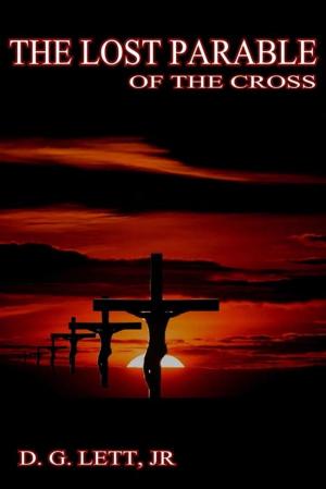 Cover of the book The Lost Parable of the Cross by Alan Bester