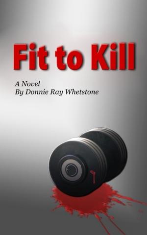 bigCover of the book Fit to Kill by 