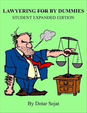 Cover of the book Lawyering By Dummies Student Expanded Edition by C. Davies