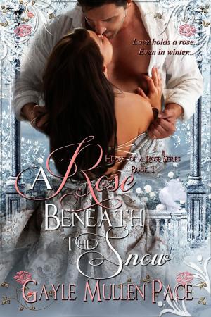 Cover of the book A Rose Beneath The Snow by Amy J. Hawthorn