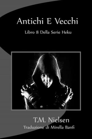 Book cover of Antichi E Vecchi: Libro 8 Della Serie Heku
