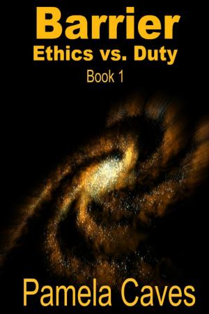 Cover of the book Barrier: Ethics vs. Duty by Lyndon Hardy