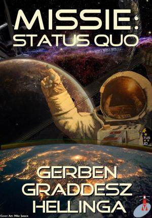 Cover of the book Missie: Status Quo by Aria Chase