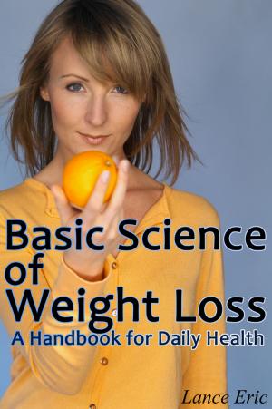 Cover of the book The Basic Science of Weight Loss: A Handbook for Daily Health by Suzanne Somers