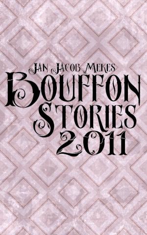 Cover of the book Bouffon Stories 2011 by Rowan Blair Colver