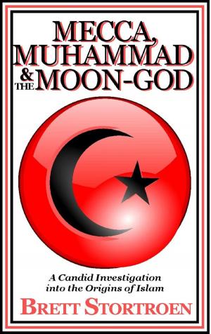 Cover of the book Mecca, Muhammad & the Moon-God: A Candid Investigation into the Origins of Islam by Kevin Brian Carroll