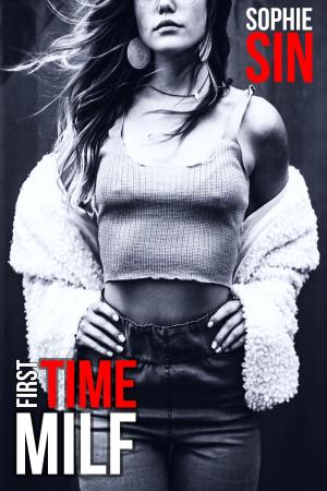 Cover of the book First Time MILF by Leigh Tierney