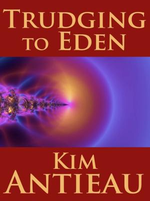 Cover of the book Trudging to Eden by Kim Antieau