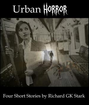 Book cover of Urban Horror: Four Short Horror Stories