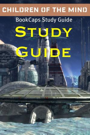 Book cover of Study Guide: Children of the Mind (A BookCaps Study Guide)