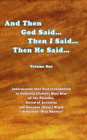 Cover of the book And Then God Said... Then I Said... Then He Said... Volume One by Arturo Reghini, Moreno Neri