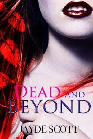 Cover of Dead And Beyond (Ancient Legends Book 4)