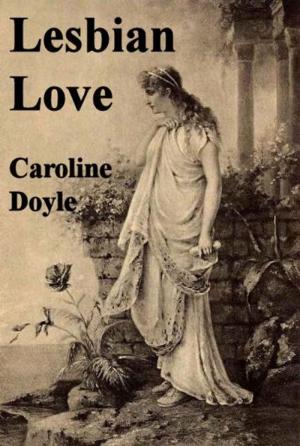 Cover of the book Lesbian Love by Caroline Doyle