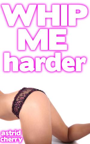 Book cover of Whip Me Harder