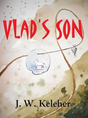 Cover of the book Vlad's Son by Ken Raney, Peter Leavell