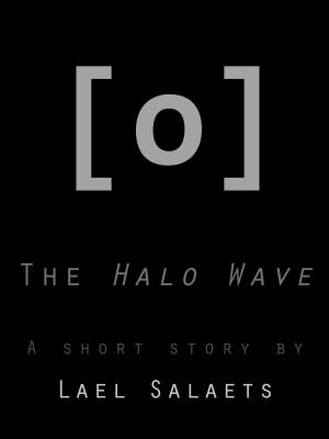 Cover of the book The Halo Wave by Steven L. Hawk