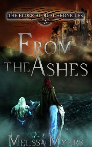 Book cover of The Elder Blood Chronicles Book 3 From the Ashes