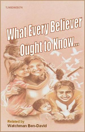 Cover of the book What Every Believer Ought to Know by Melanie Hoover