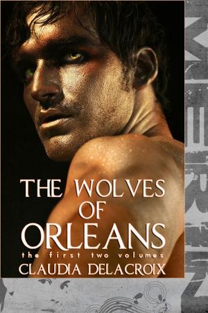 Cover of the book The Wolves of Orleans (Vol 1-2) (M/m) by Kim Corum