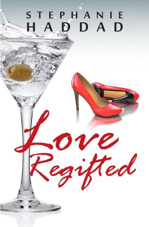 Cover of the book Love Regifted: A Novel by Cait Jarrod