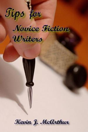 Cover of the book Tips for Novice Fiction Writers by Kenneth Guentert